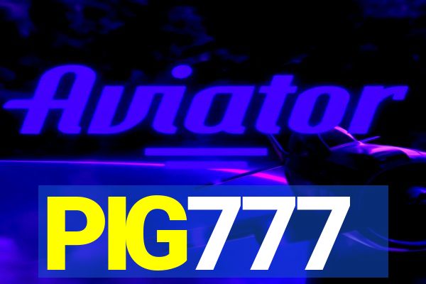 PIG777
