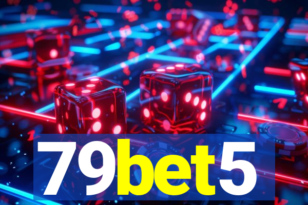 79bet5