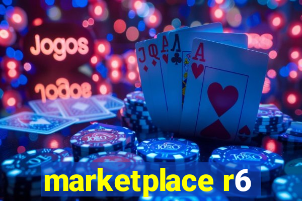 marketplace r6