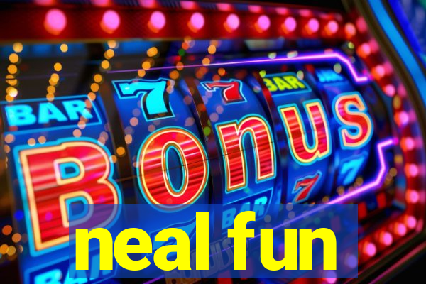 neal fun