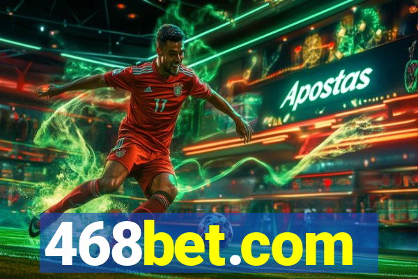 468bet.com