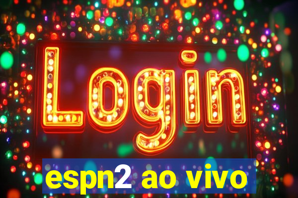 espn2 ao vivo