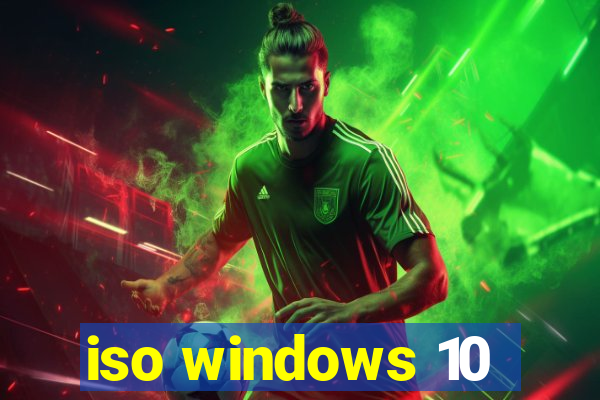 iso windows 10