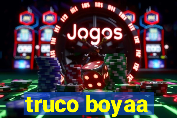 truco boyaa