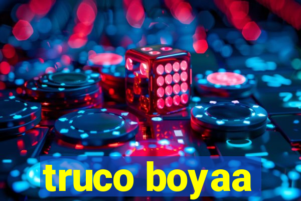 truco boyaa