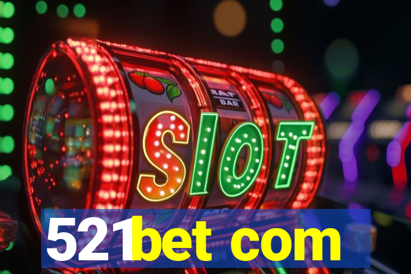 521bet com