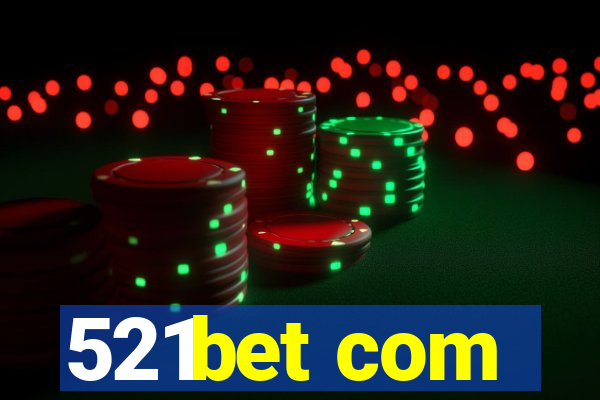 521bet com