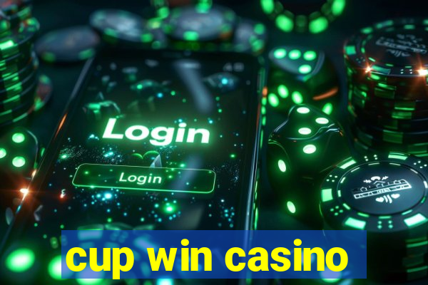 cup win casino