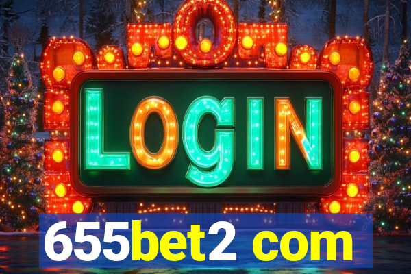 655bet2 com