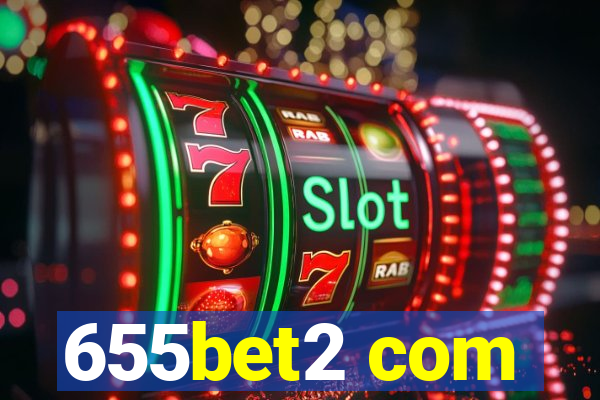 655bet2 com