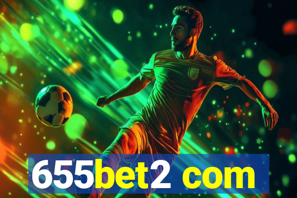 655bet2 com