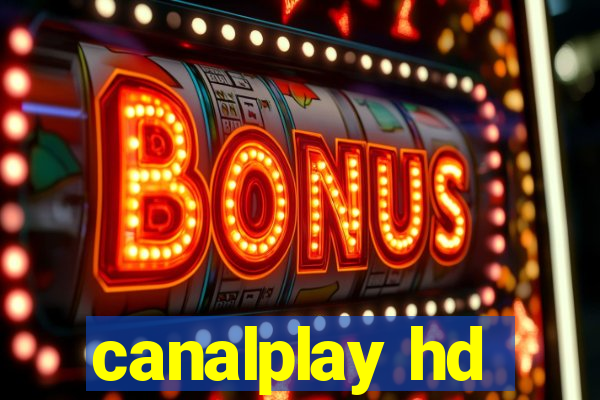 canalplay hd