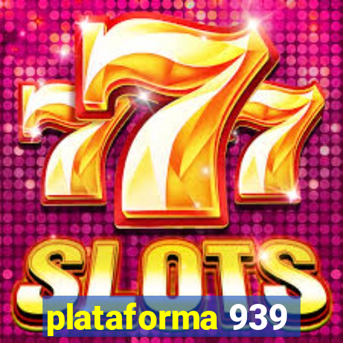 plataforma 939