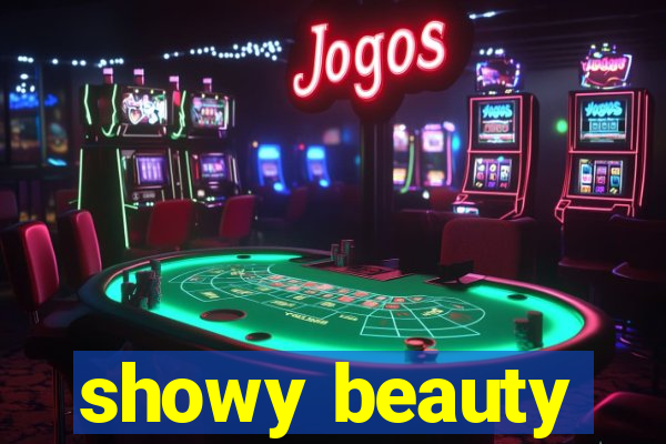 showy beauty