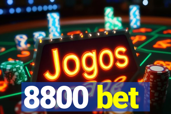 8800 bet