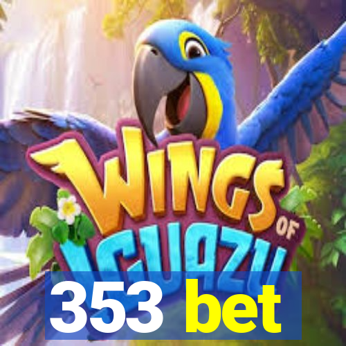 353 bet
