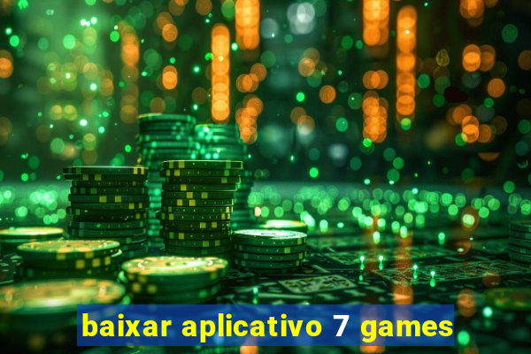 baixar aplicativo 7 games