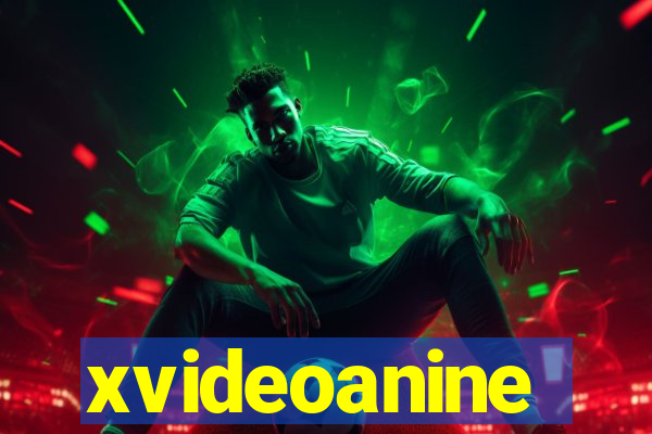 xvideoanine