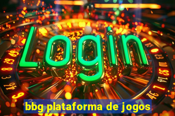 bbg plataforma de jogos
