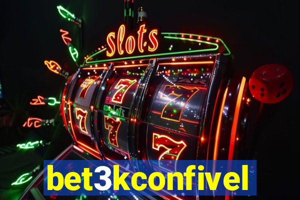bet3kconfivel