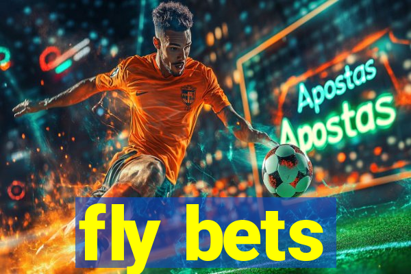 fly bets