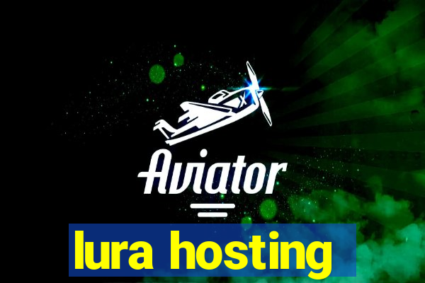 lura hosting