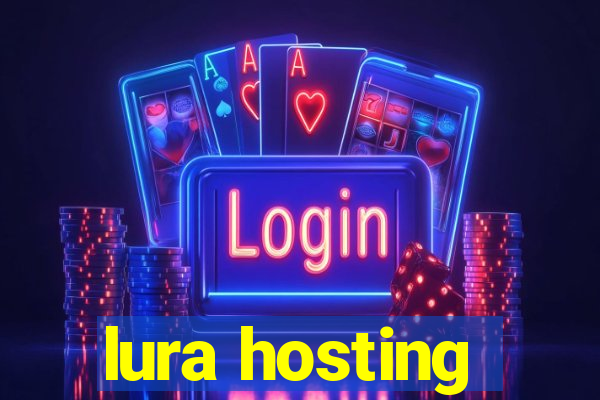 lura hosting