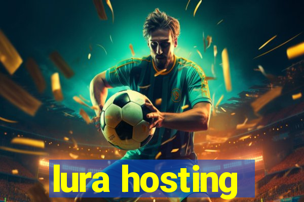 lura hosting