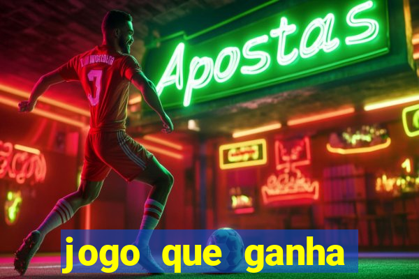 jogo que ganha dinheiro na internet