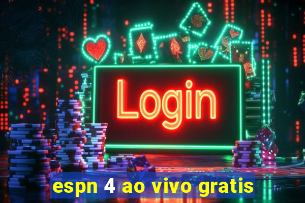 espn 4 ao vivo gratis