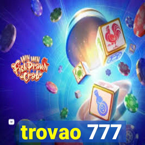 trovao 777