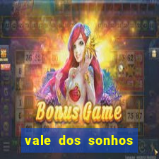vale dos sonhos franca sp