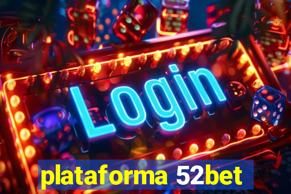 plataforma 52bet