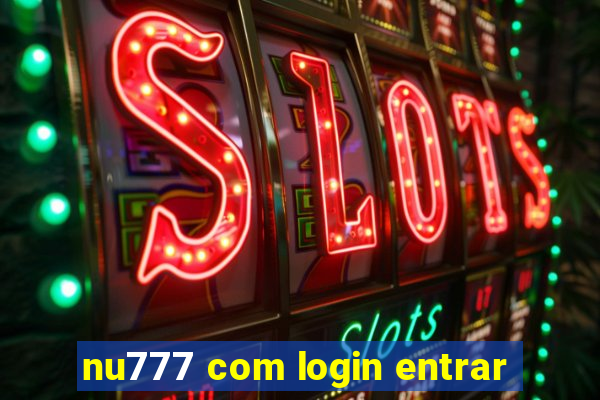 nu777 com login entrar