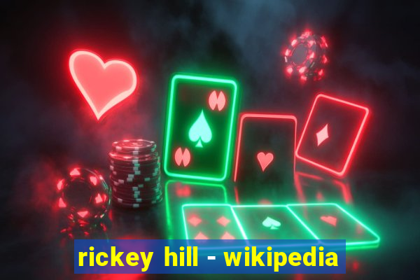 rickey hill - wikipedia