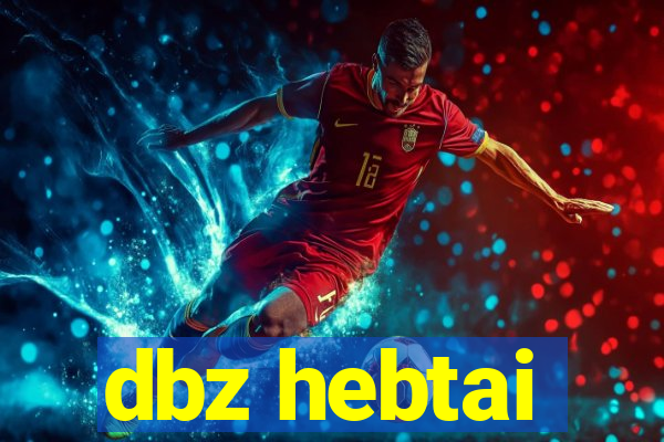dbz hebtai