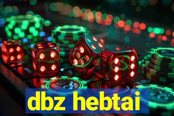 dbz hebtai