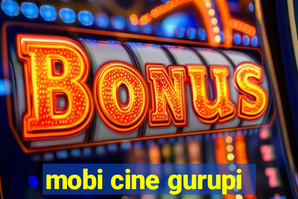 mobi cine gurupi