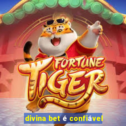 divina bet é confiável