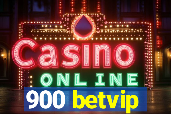 900 betvip
