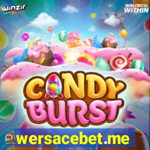 wersacebet.me