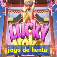 jogo de henta