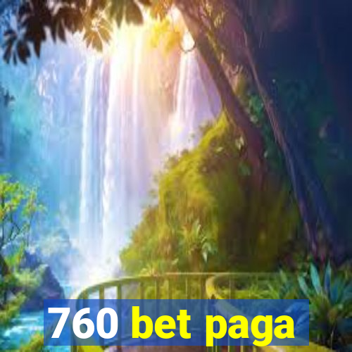 760 bet paga
