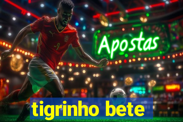 tigrinho bete