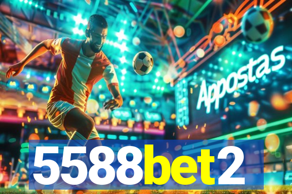 5588bet2