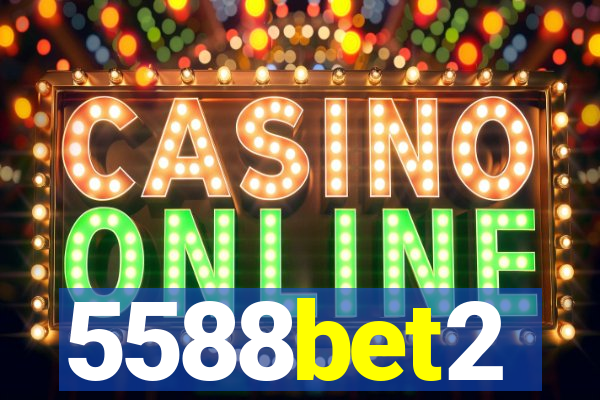 5588bet2