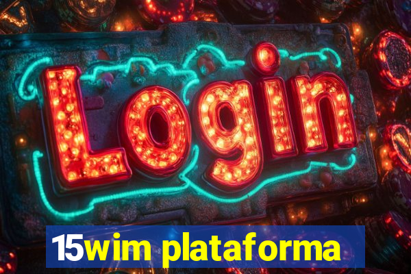 15wim plataforma
