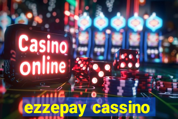 ezzepay cassino