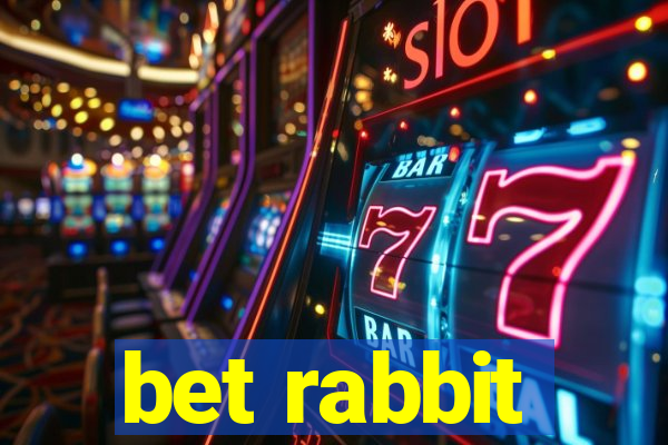 bet rabbit