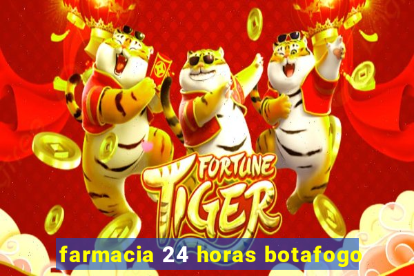 farmacia 24 horas botafogo